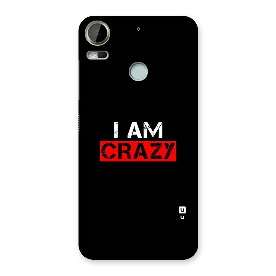 I am Crazy Back Case for Desire 10 Pro