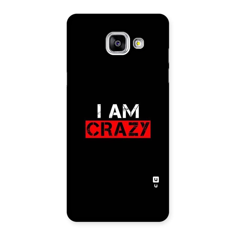 I am Crazy Back Case for Galaxy A5 2016