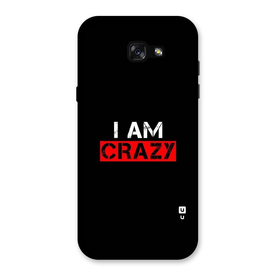 I am Crazy Back Case for Galaxy A7 (2017)