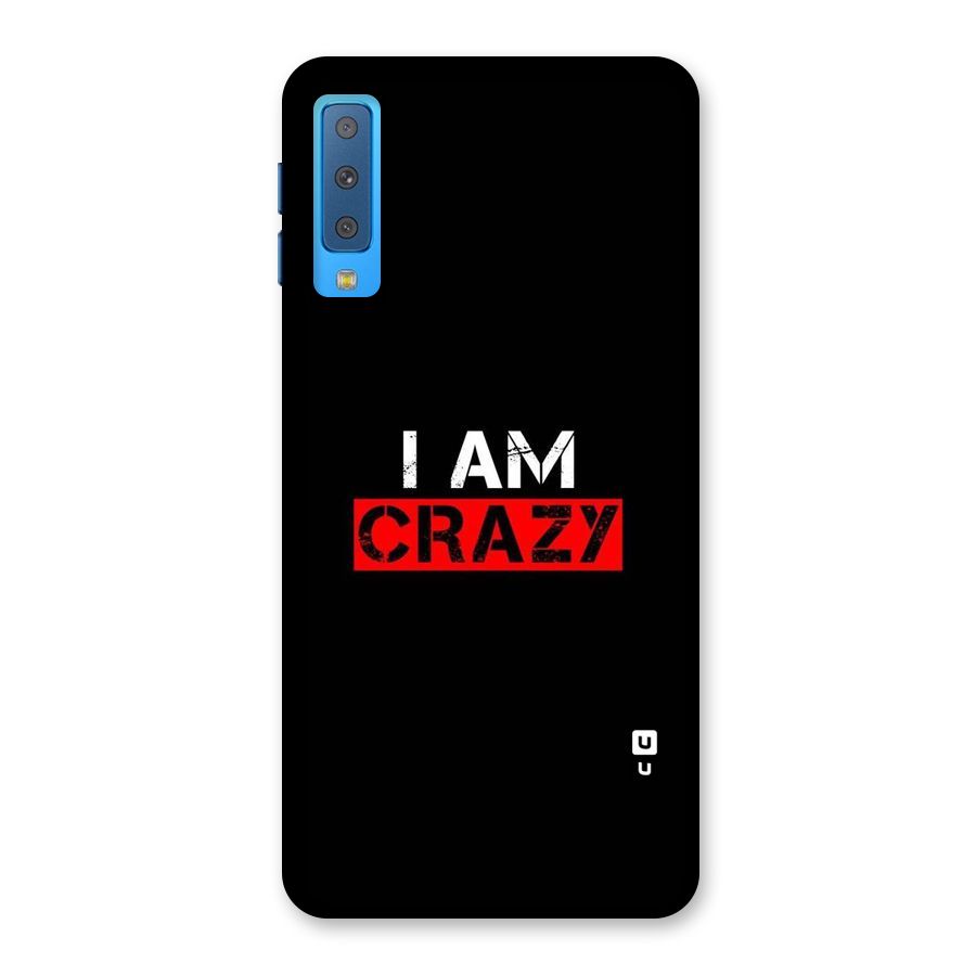 I am Crazy Back Case for Galaxy A7 (2018)