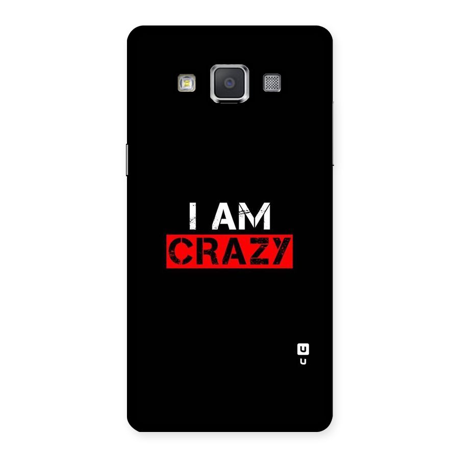 I am Crazy Back Case for Galaxy Grand 3