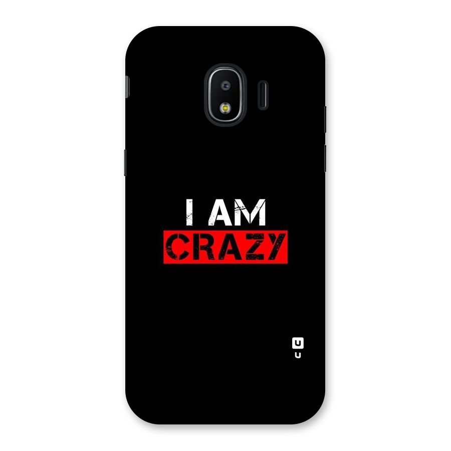 I am Crazy Back Case for Galaxy J2 Pro 2018