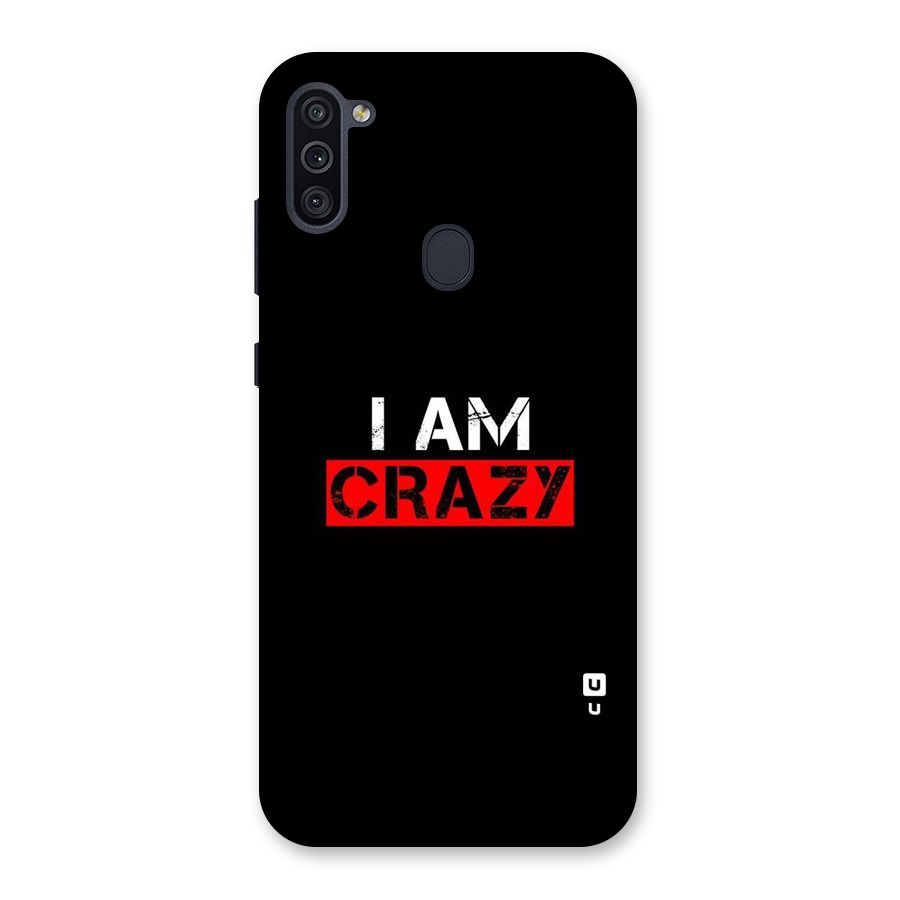 I am Crazy Back Case for Galaxy M11