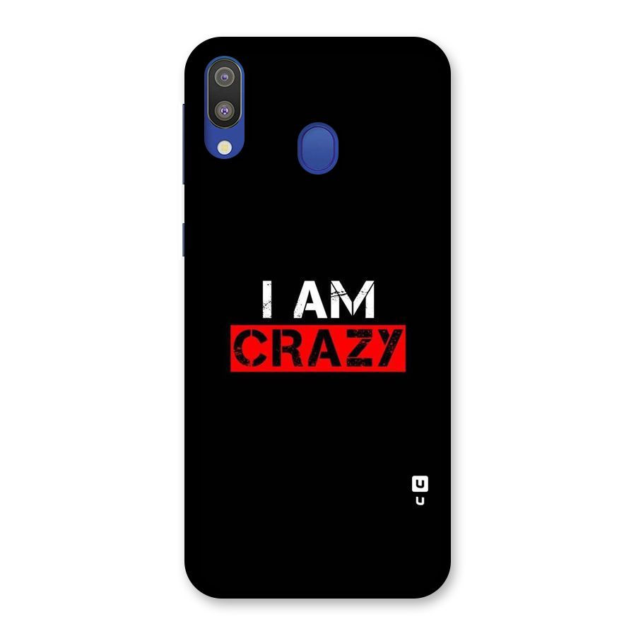 I am Crazy Back Case for Galaxy M20