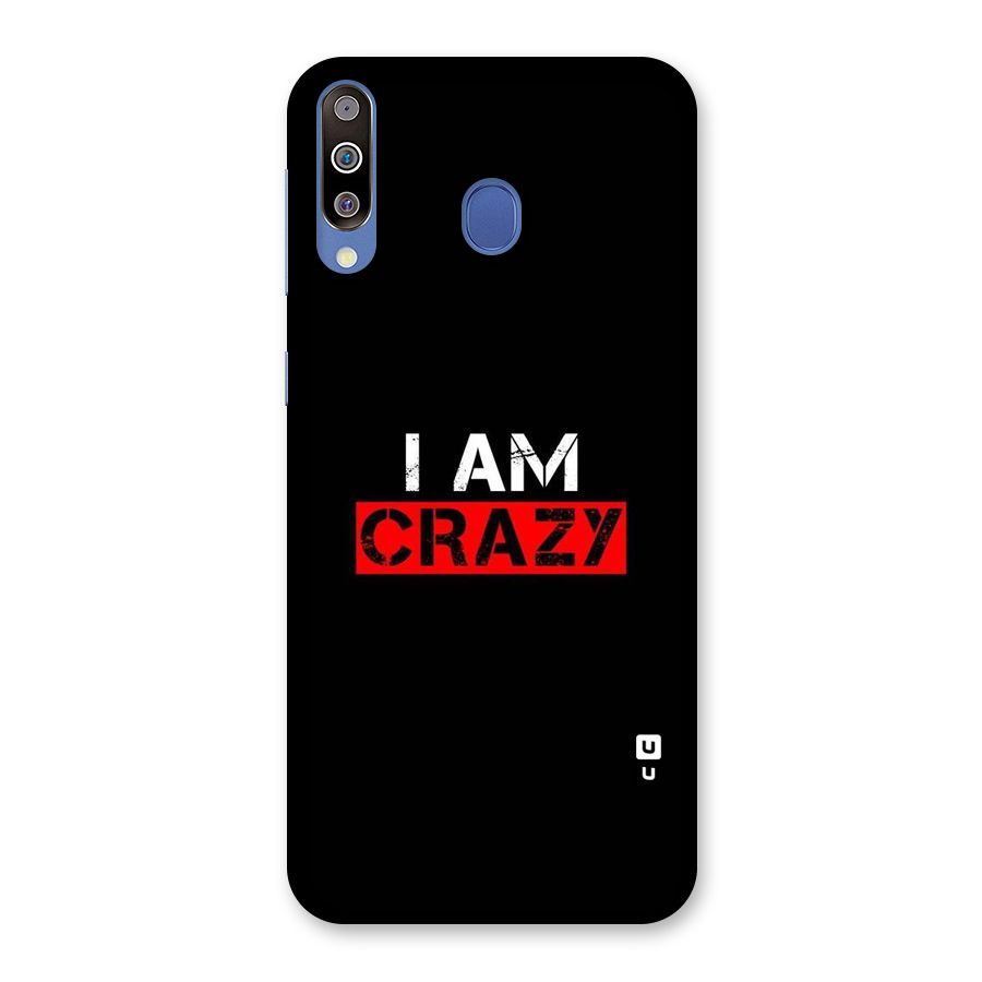 I am Crazy Back Case for Galaxy M30
