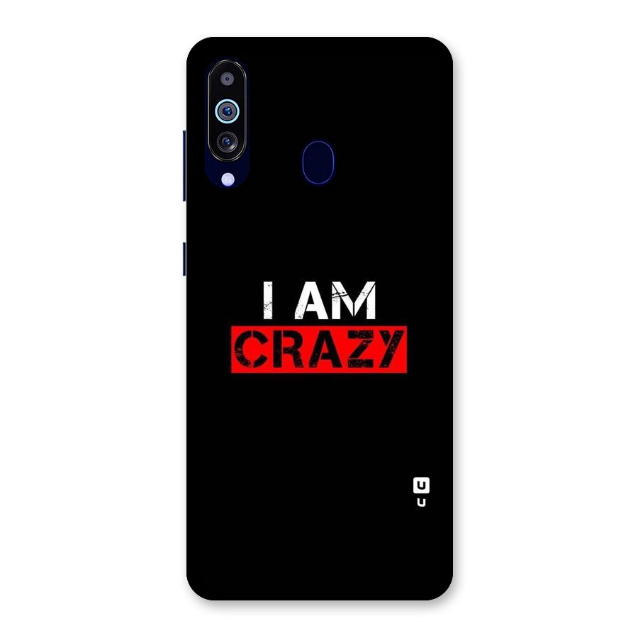 I am Crazy Back Case for Galaxy M40