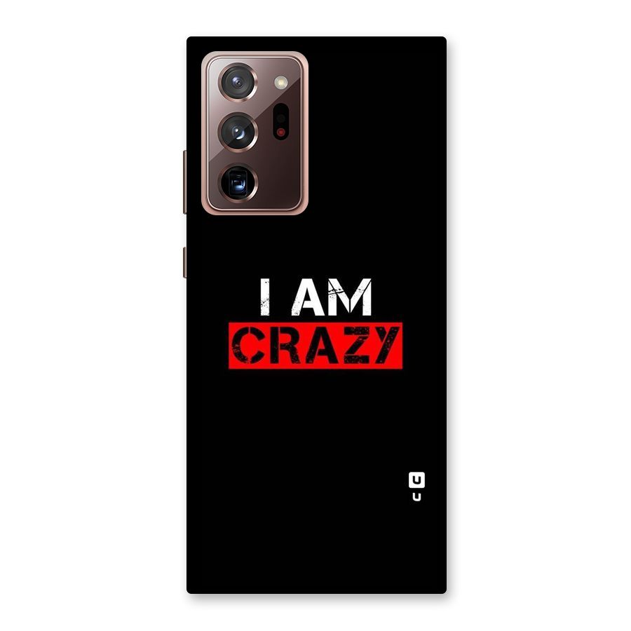 I am Crazy Back Case for Galaxy Note 20 Ultra