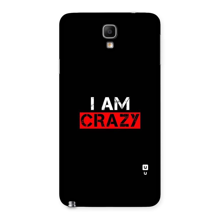 I am Crazy Back Case for Galaxy Note 3 Neo
