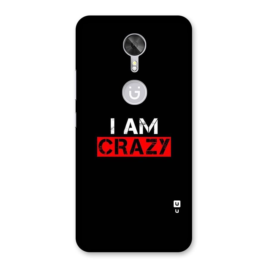 I am Crazy Back Case for Gionee A1