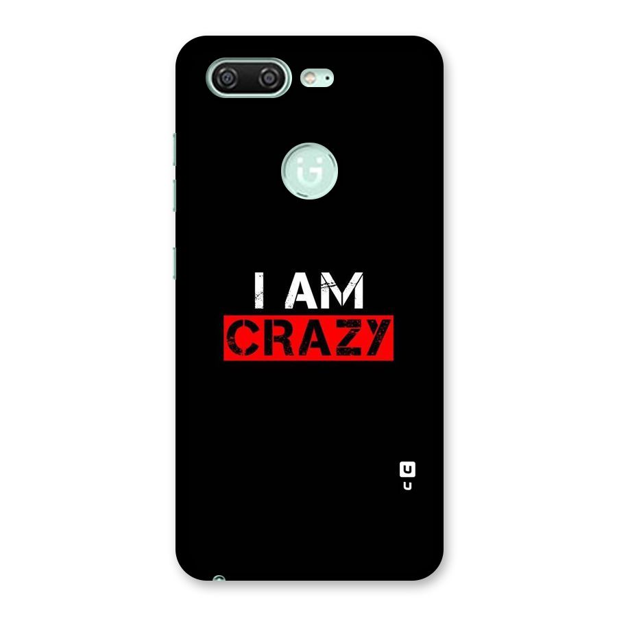 I am Crazy Back Case for Gionee S10