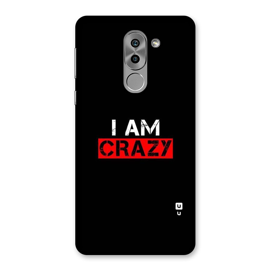 I am Crazy Back Case for Honor 6X