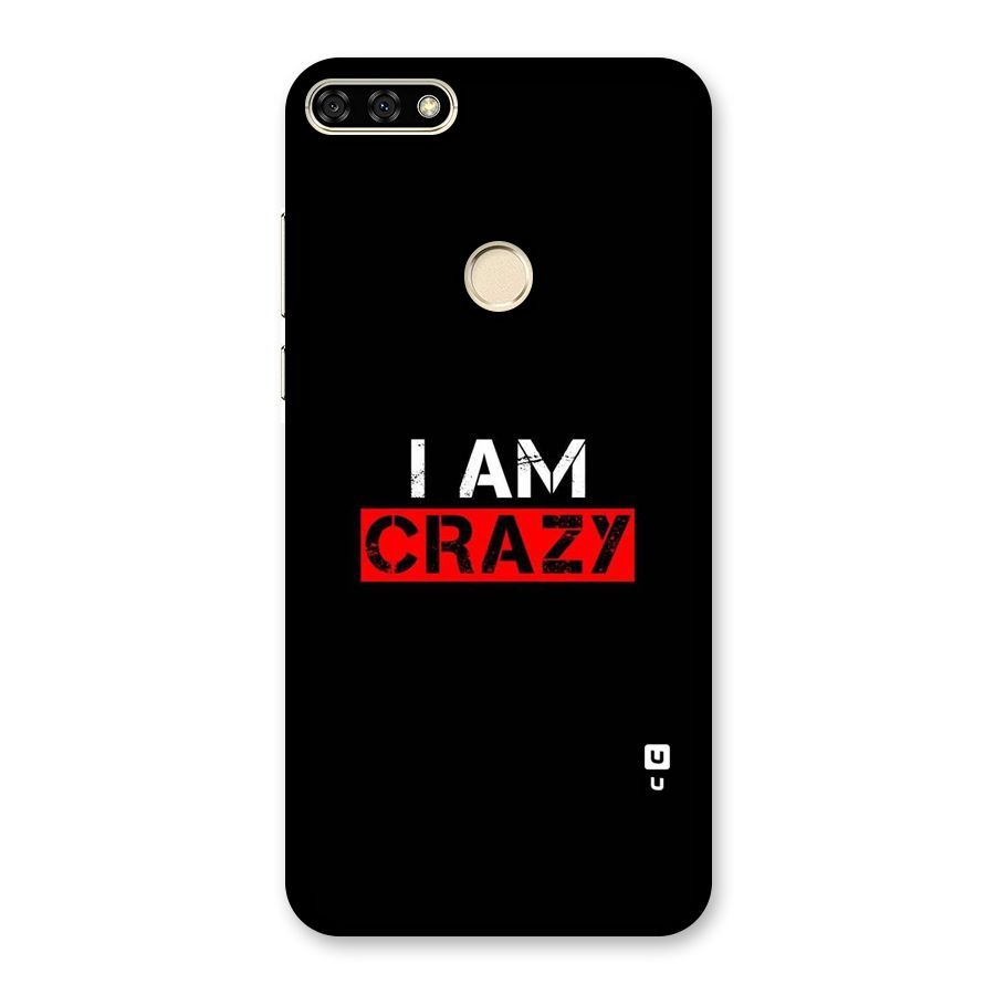 I am Crazy Back Case for Honor 7A