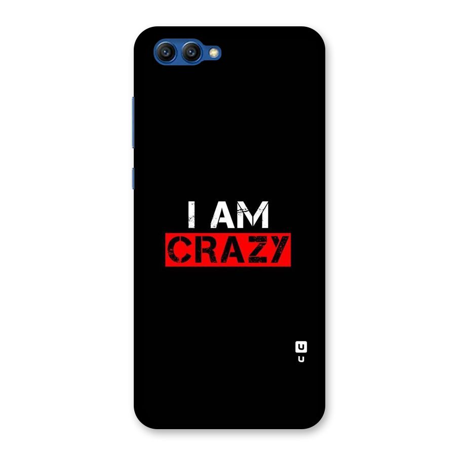 I am Crazy Back Case for Honor View 10
