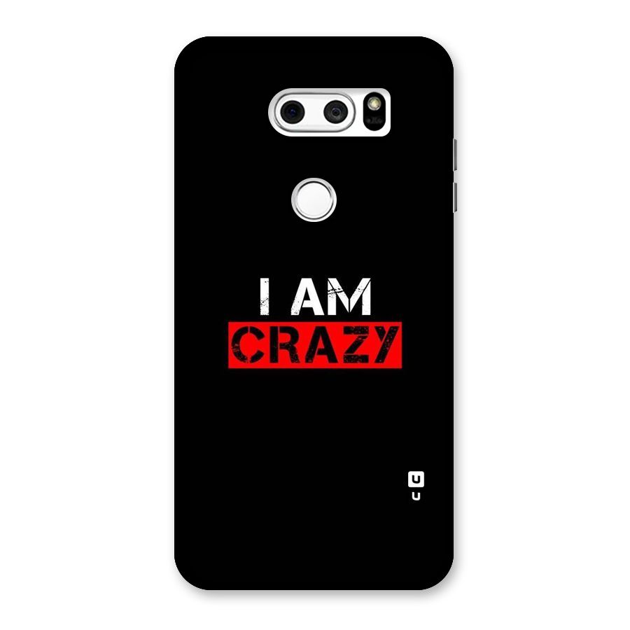 I am Crazy Back Case for LG V30
