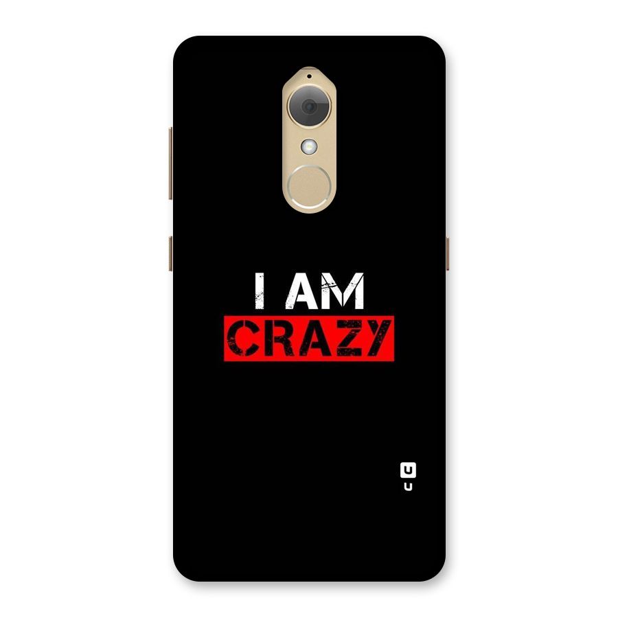 I am Crazy Back Case for Lenovo K8