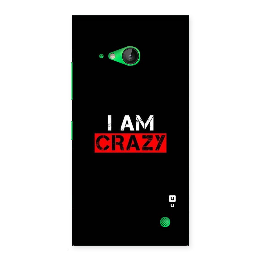 I am Crazy Back Case for Lumia 730