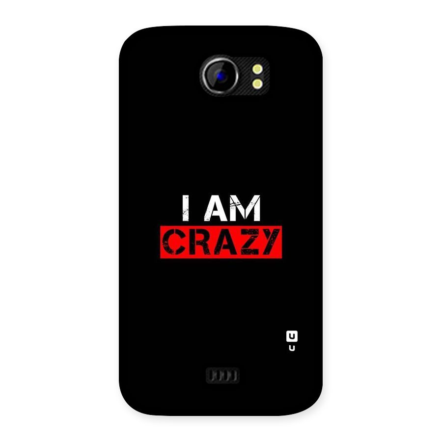 I am Crazy Back Case for Micromax Canvas 2 A110