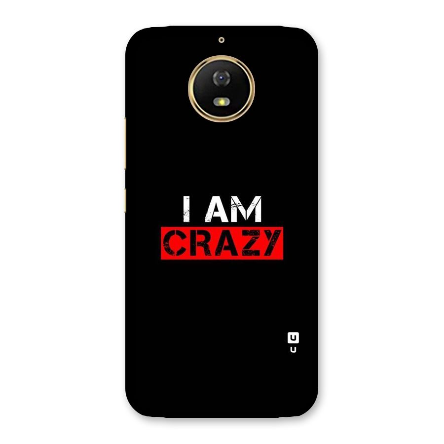 I am Crazy Back Case for Moto G5s