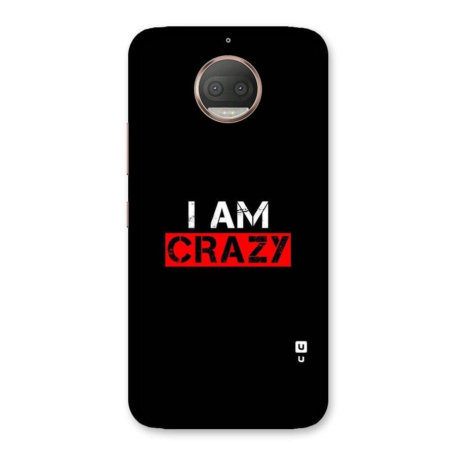 I am Crazy Back Case for Moto G5s Plus