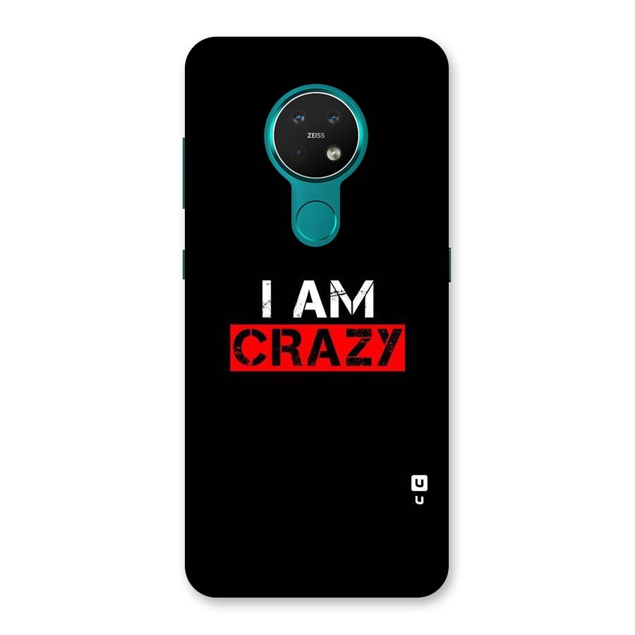 I am Crazy Back Case for Nokia 7.2