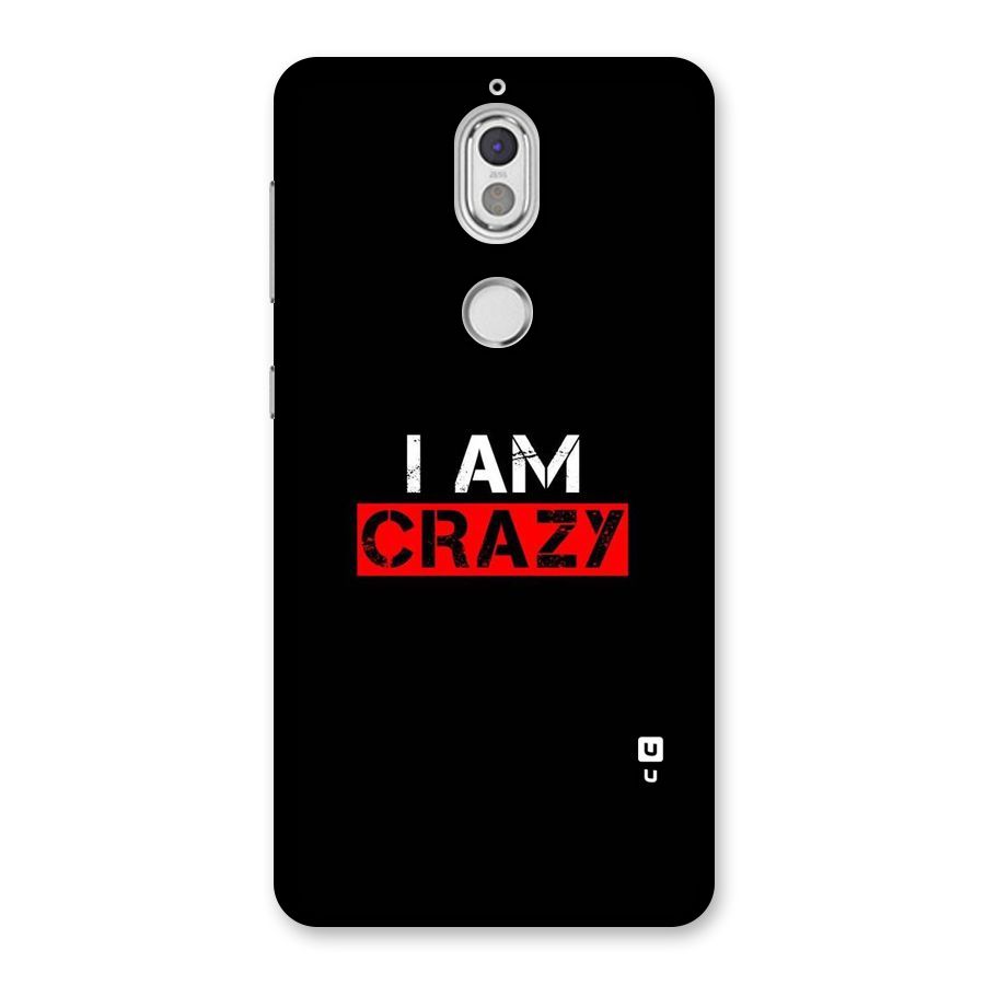 I am Crazy Back Case for Nokia 7