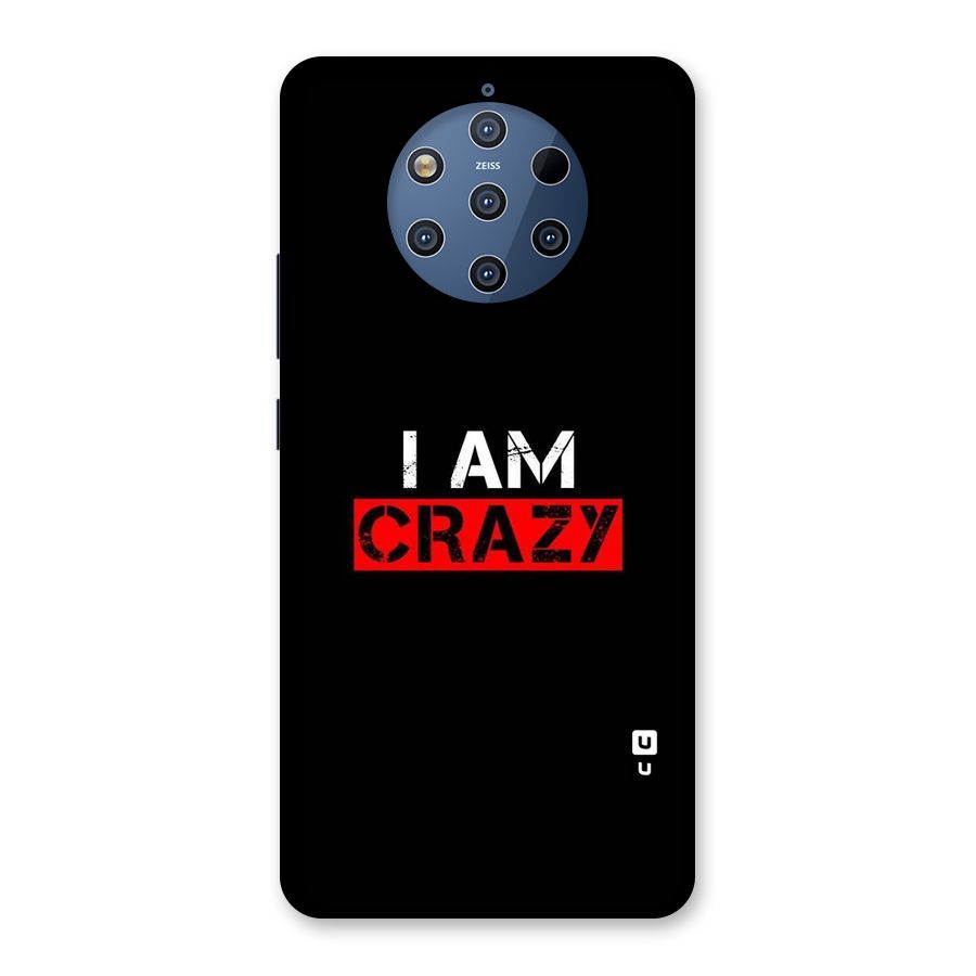 I am Crazy Back Case for Nokia 9 PureView