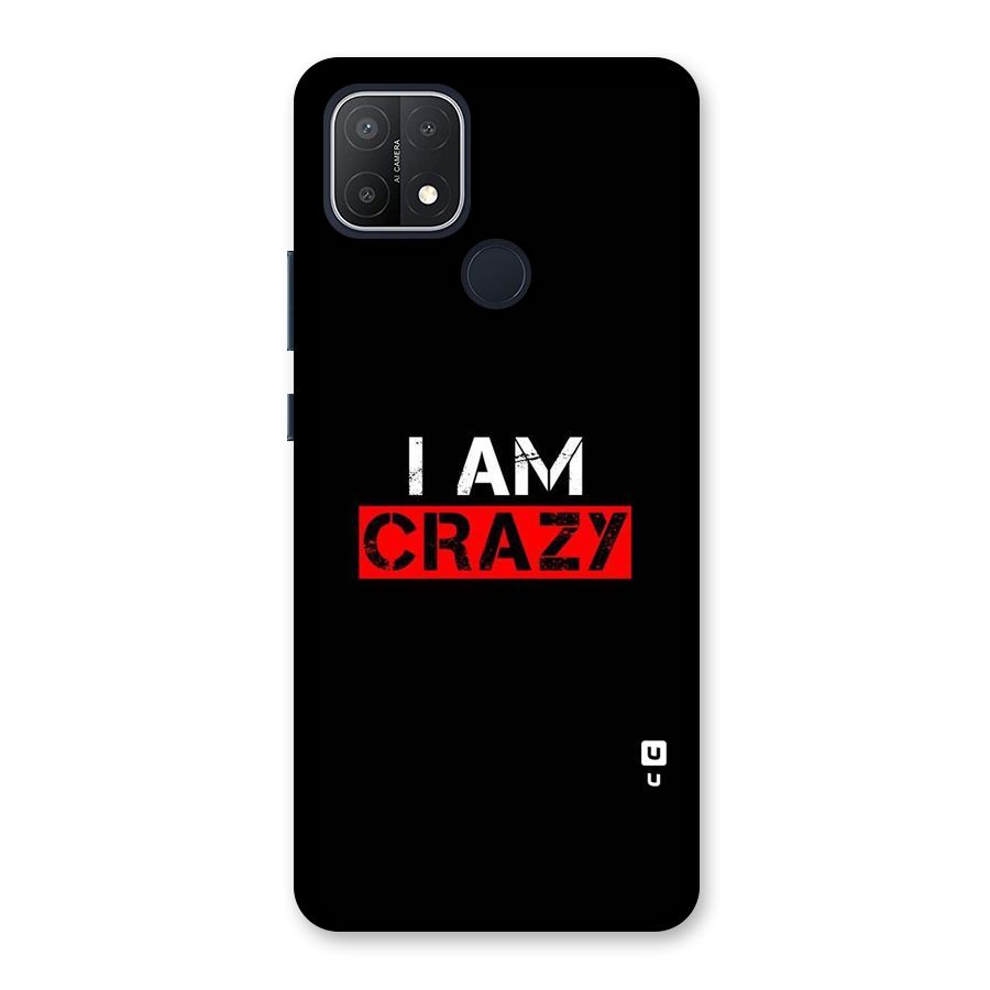 I am Crazy Back Case for Oppo A15s