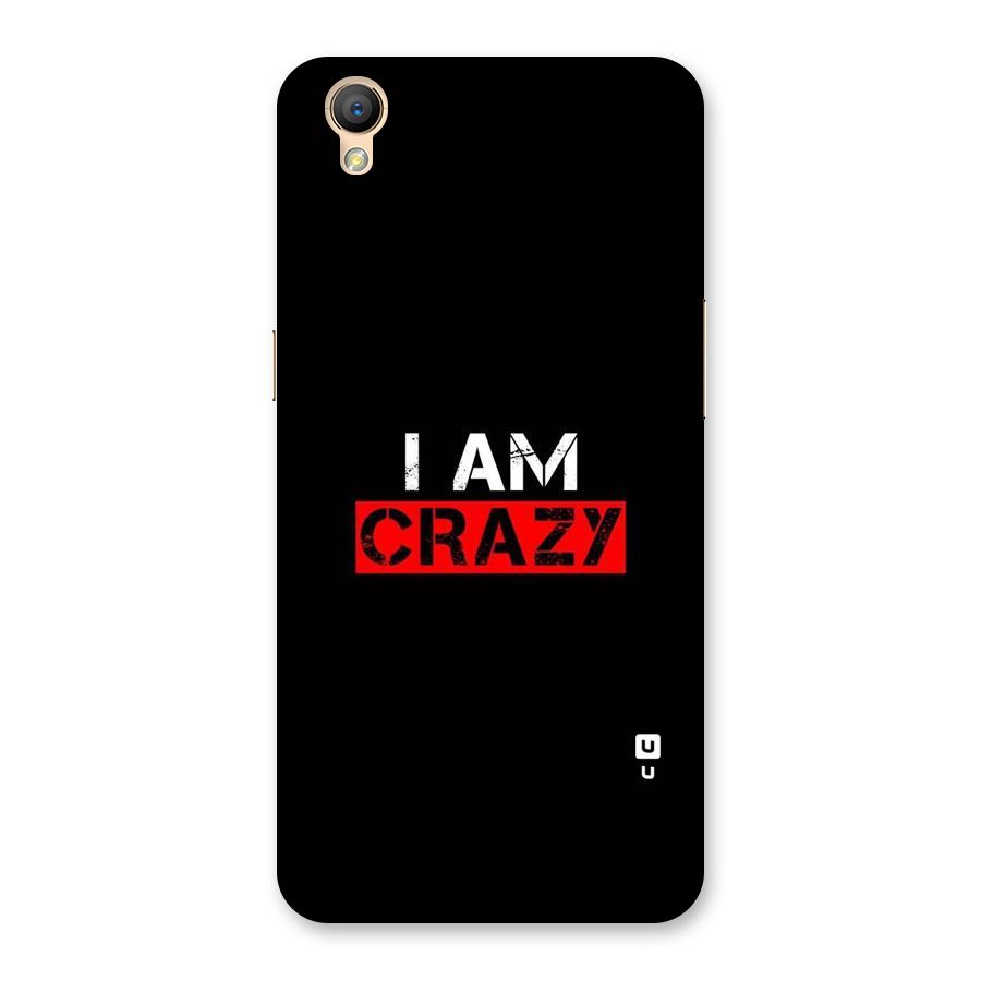 I am Crazy Back Case for Oppo A37