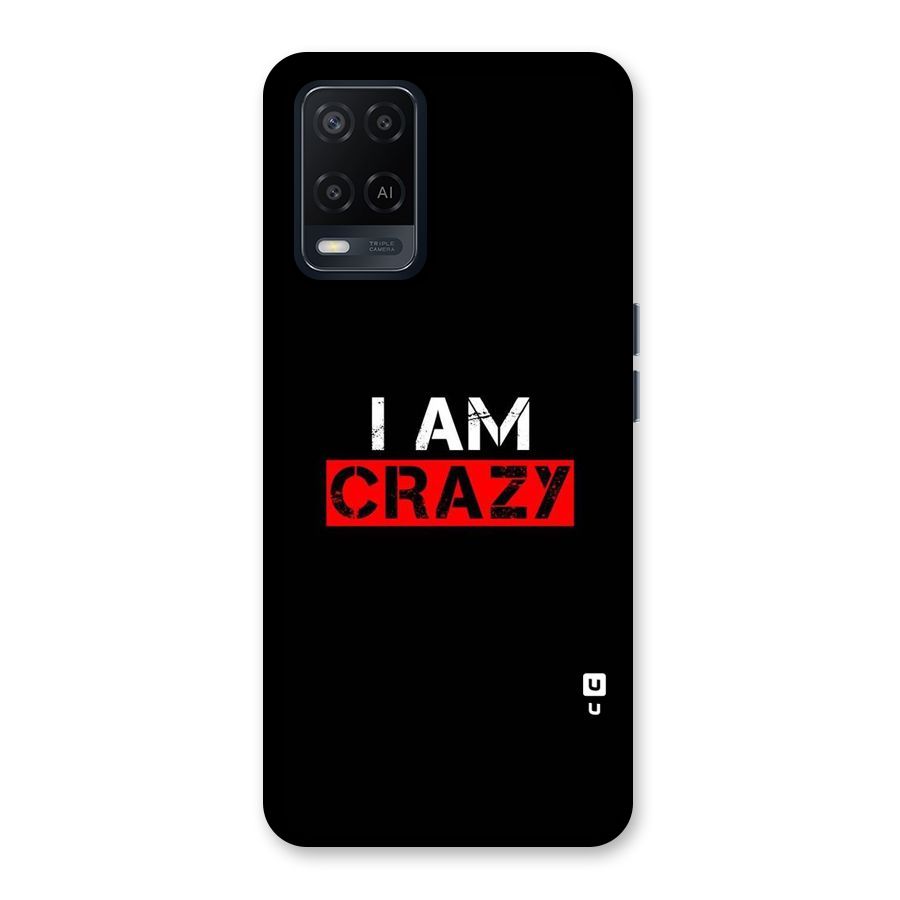 I am Crazy Back Case for Oppo A54