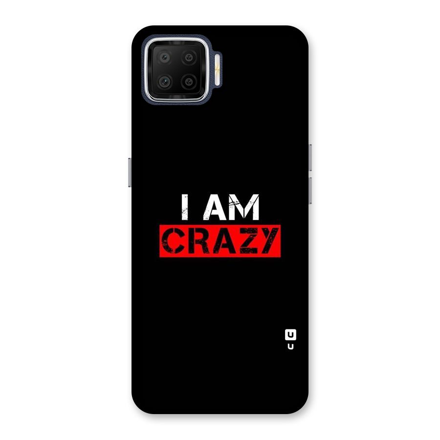 I am Crazy Back Case for Oppo F17