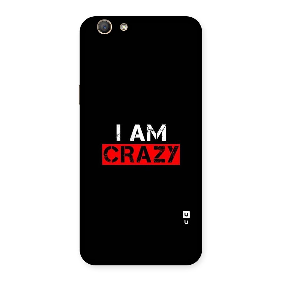 I am Crazy Back Case for Oppo F1s