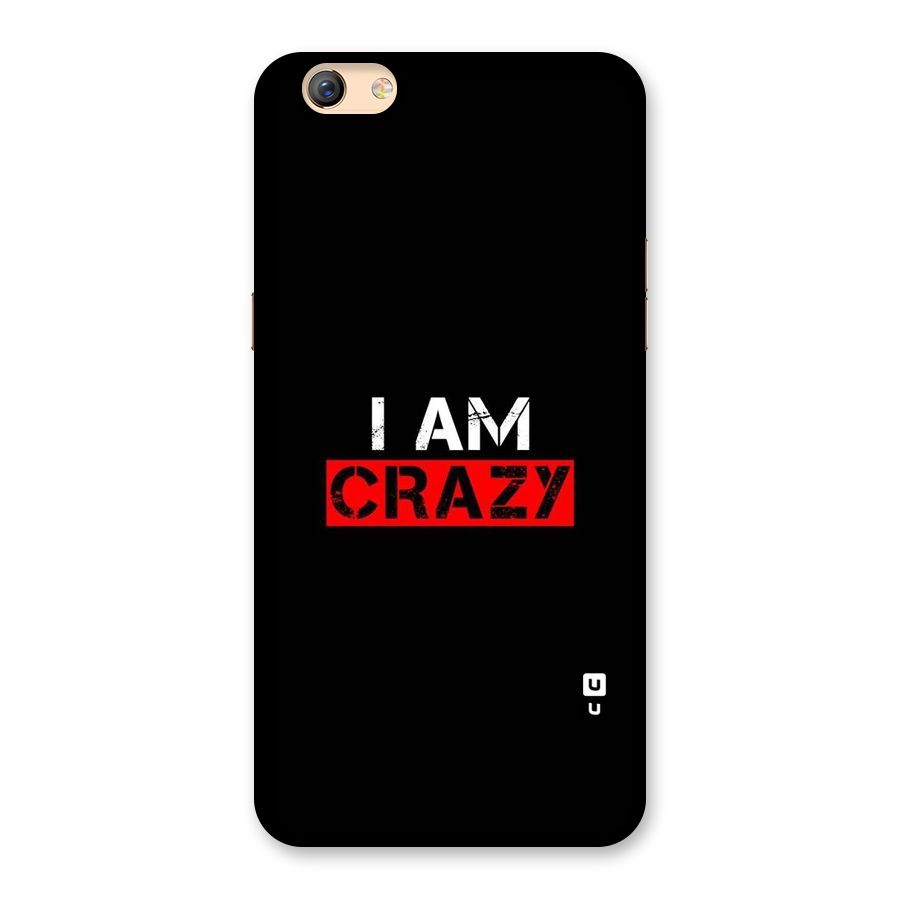 I am Crazy Back Case for Oppo F3 Plus