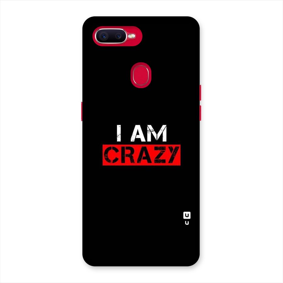 I am Crazy Back Case for Oppo F9 Pro