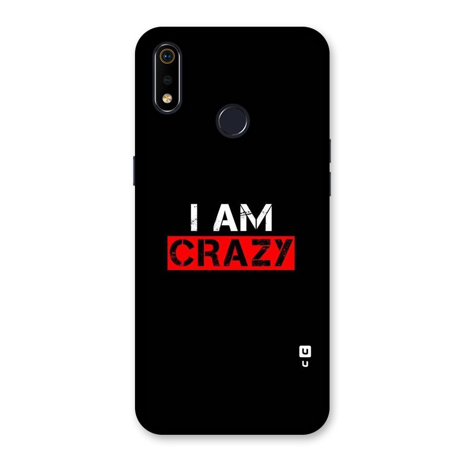 I am Crazy Back Case for Realme 3i