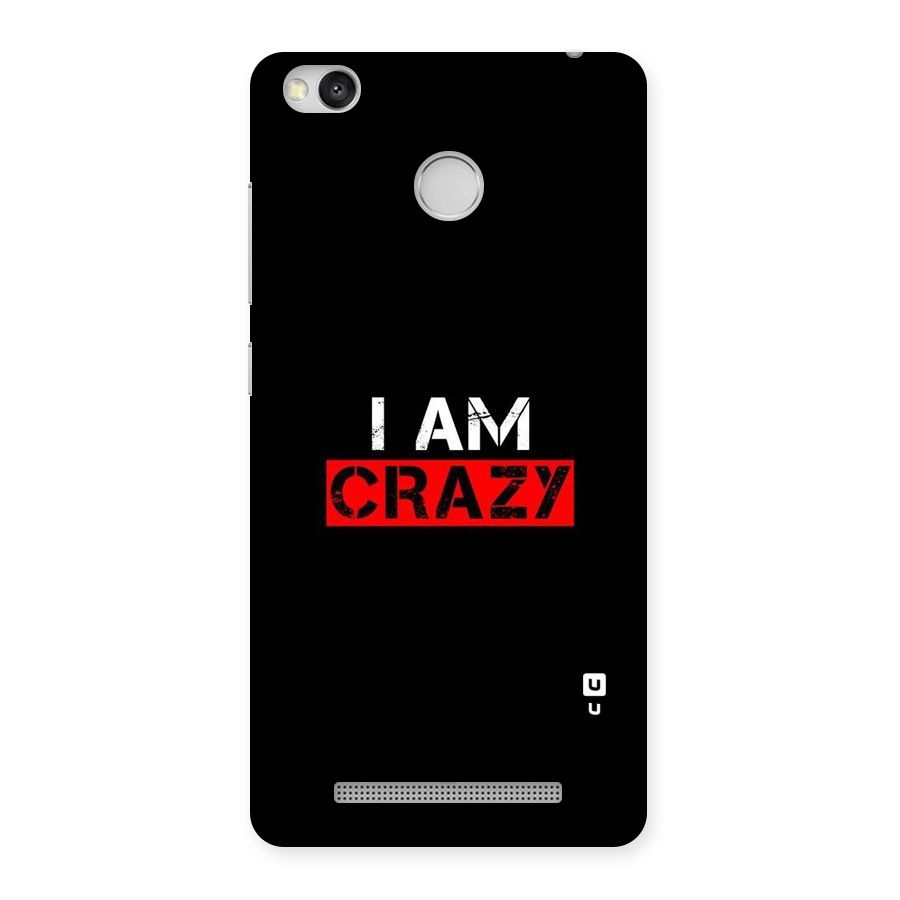 I am Crazy Back Case for Redmi 3S Prime
