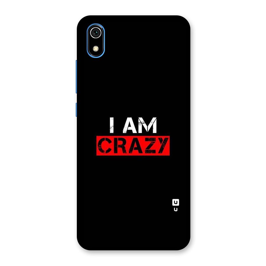 I am Crazy Back Case for Redmi 7A