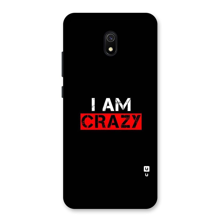 I am Crazy Back Case for Redmi 8A