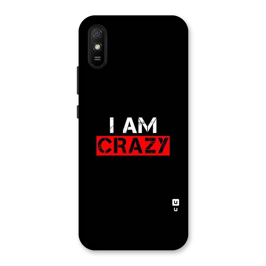 I am Crazy Back Case for Redmi 9i