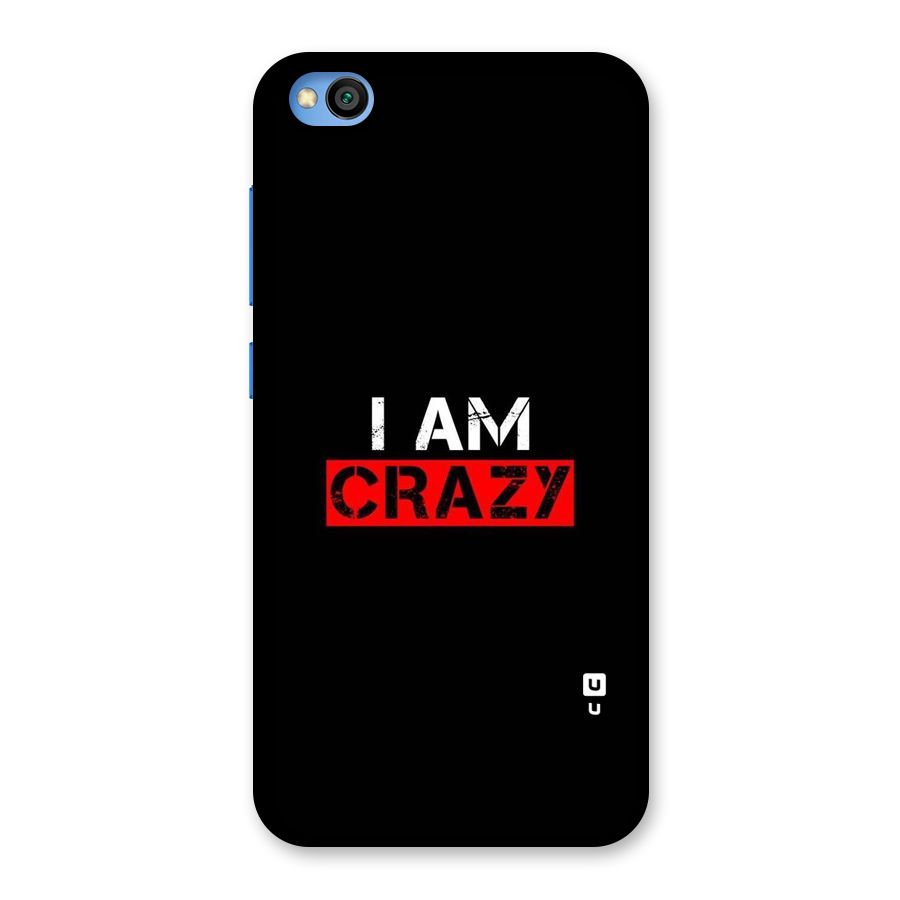 I am Crazy Back Case for Redmi Go