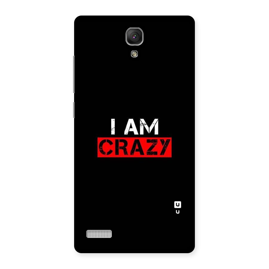 I am Crazy Back Case for Redmi Note Prime