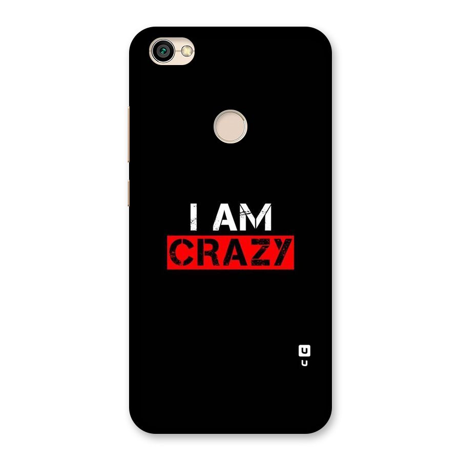 I am Crazy Back Case for Redmi Y1 2017