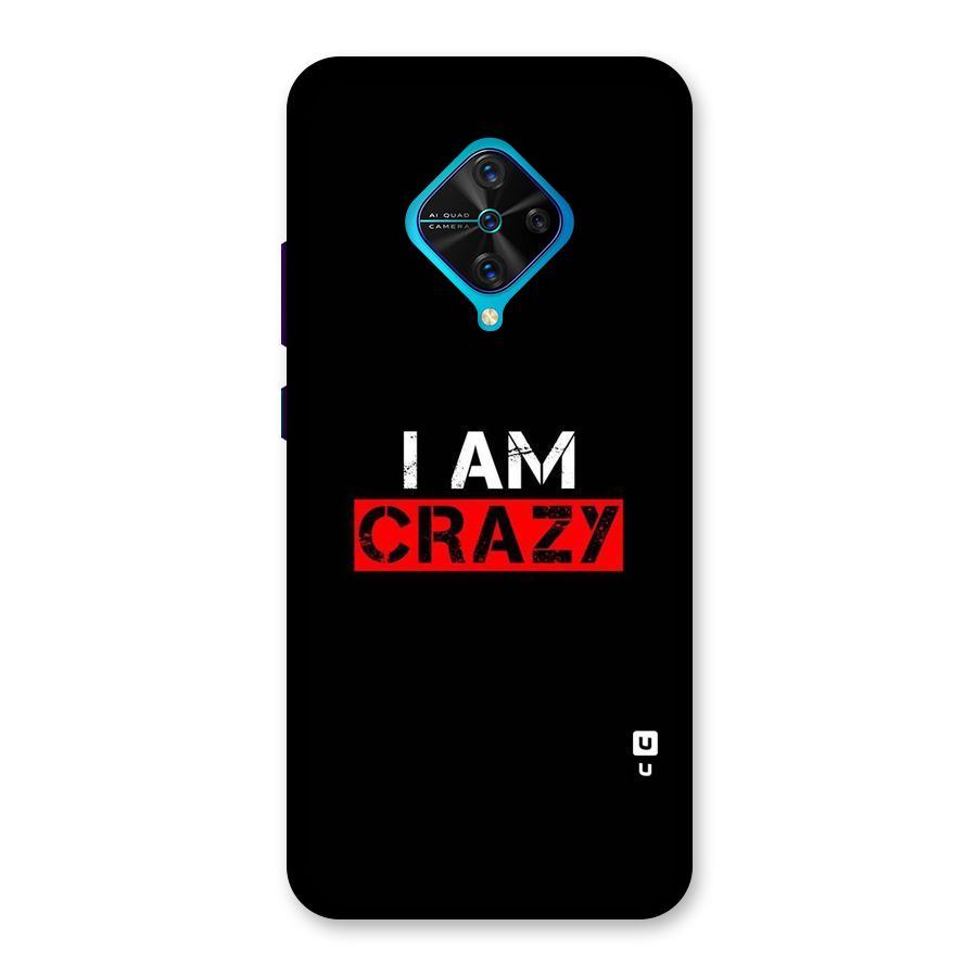 I am Crazy Back Case for Vivo S1 Pro