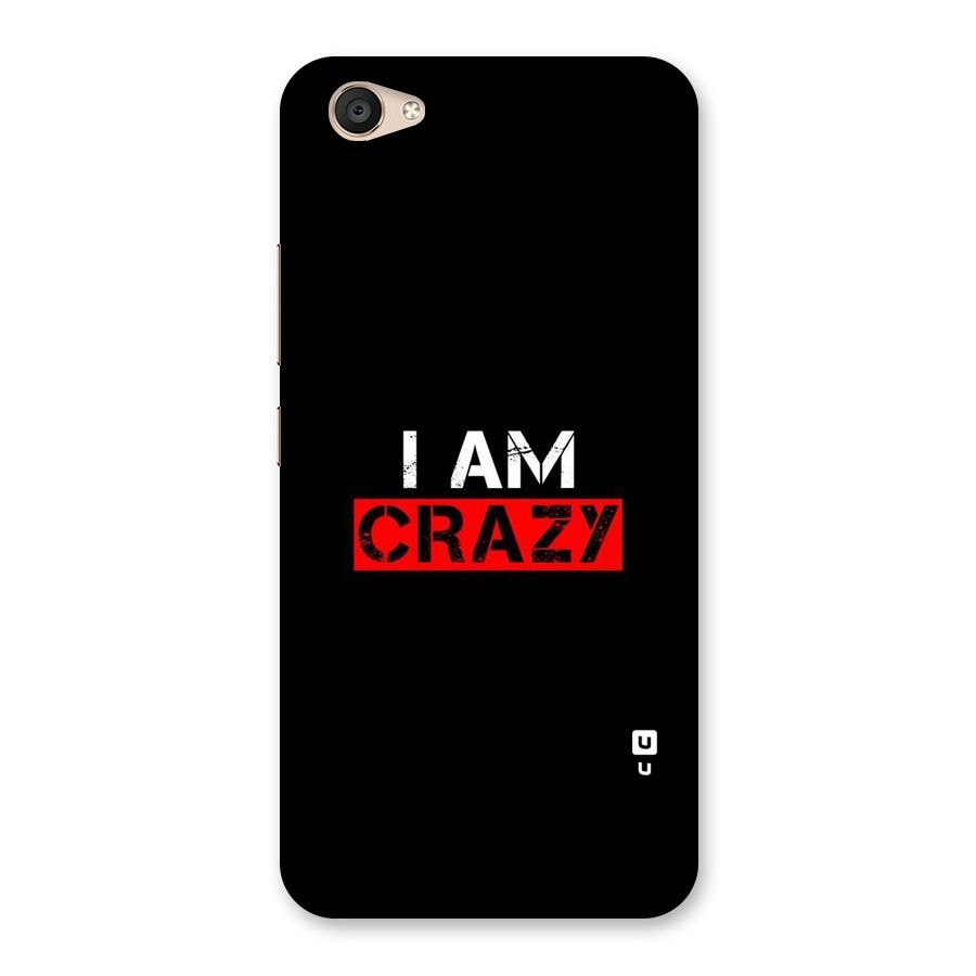 I am Crazy Back Case for Vivo V5 Plus