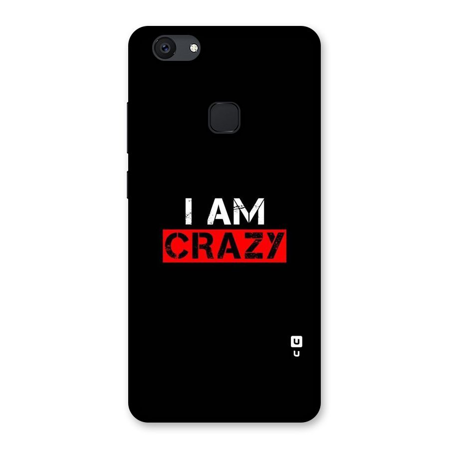 I am Crazy Back Case for Vivo V7 Plus