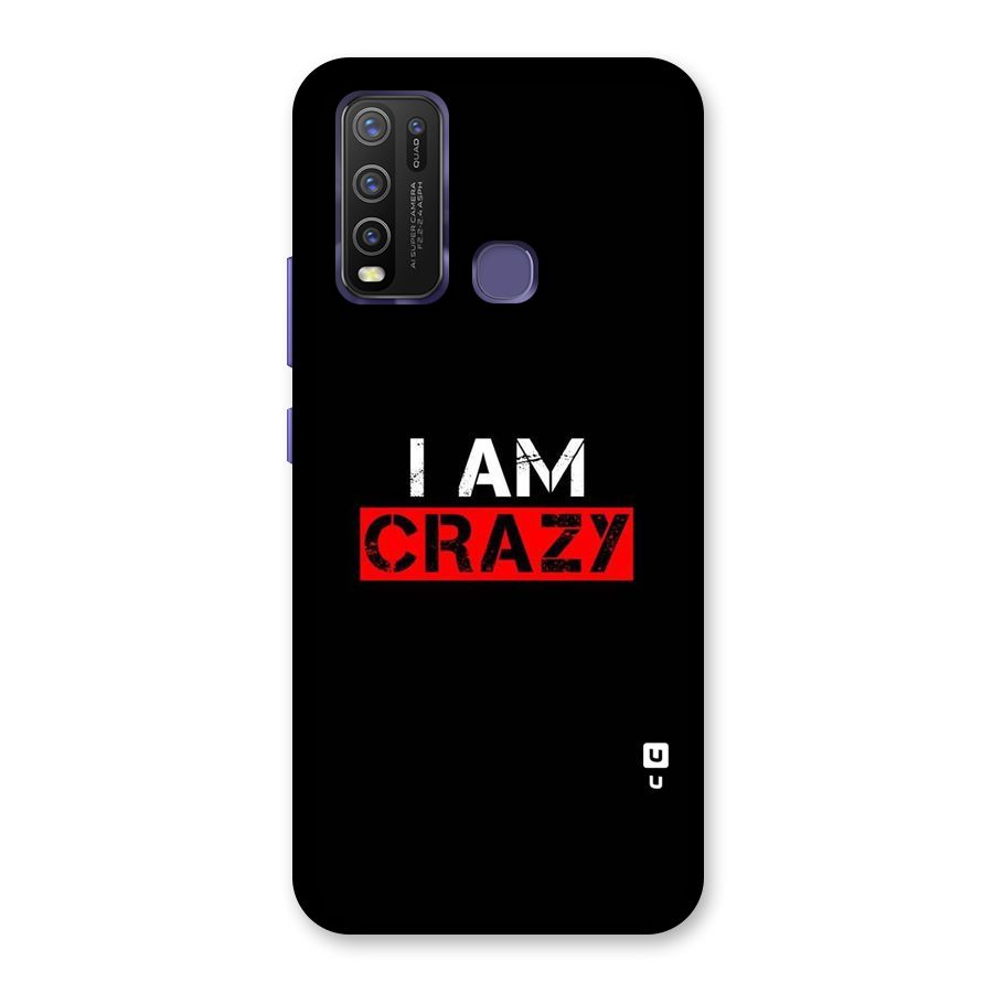 I am Crazy Back Case for Vivo Y30