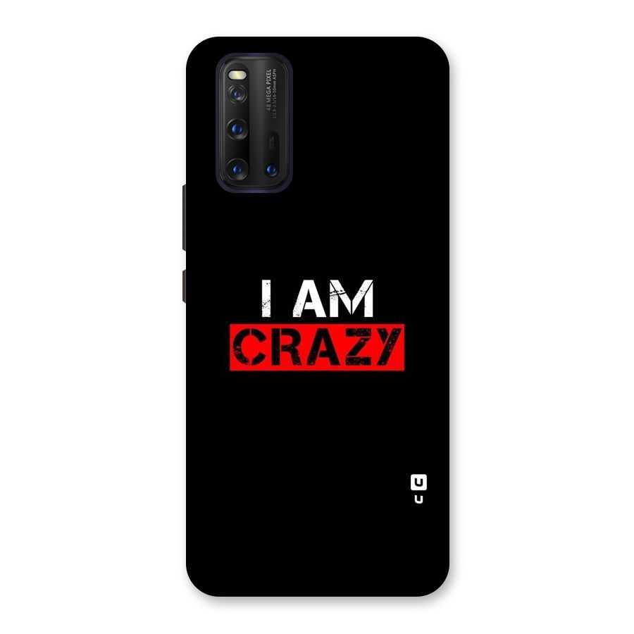 I am Crazy Back Case for Vivo iQOO 3