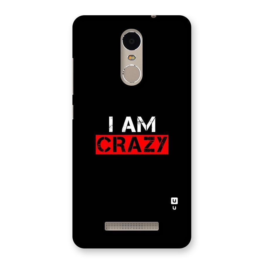 I am Crazy Back Case for Xiaomi Redmi Note 3