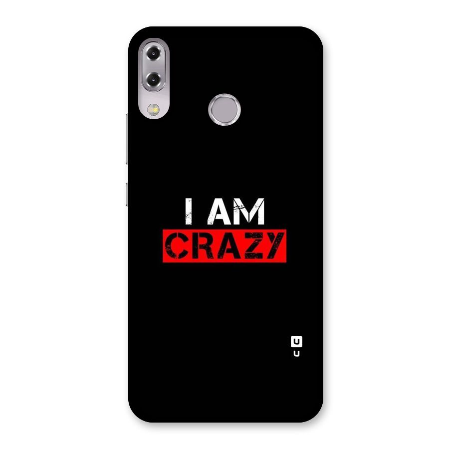 I am Crazy Back Case for Zenfone 5Z