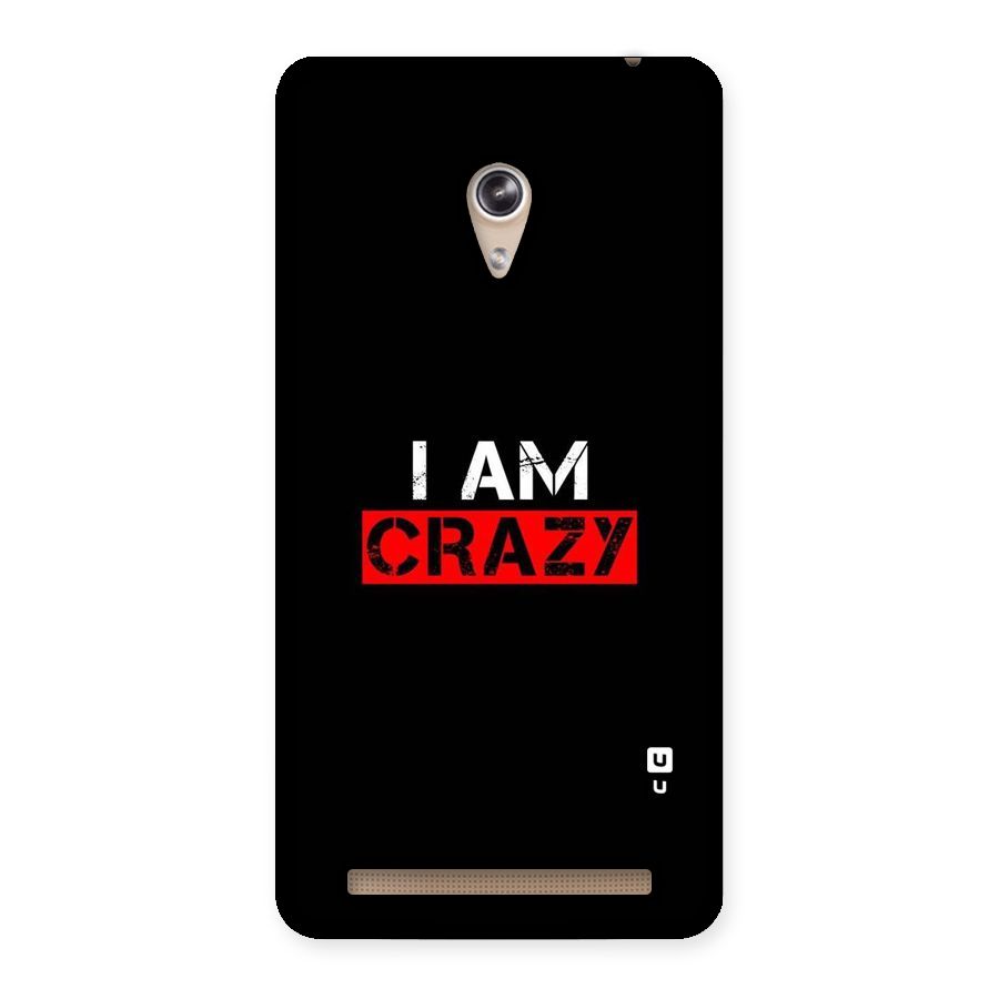 I am Crazy Back Case for Zenfone 6