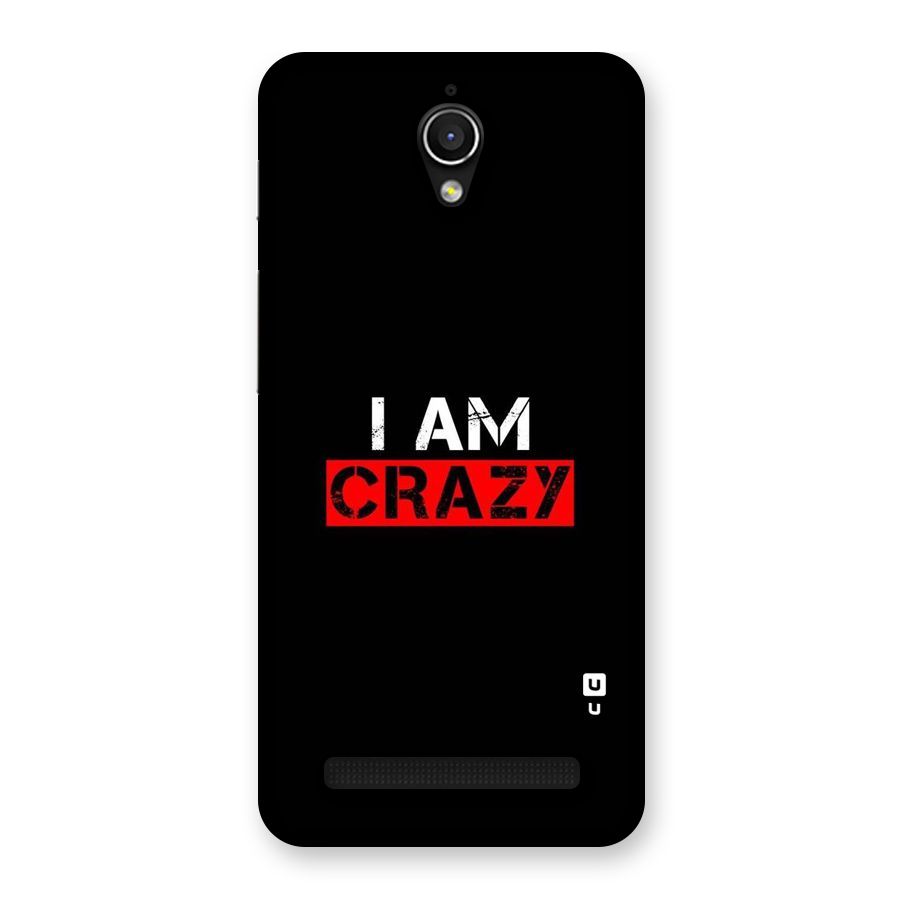 I am Crazy Back Case for Zenfone Go